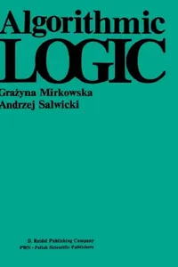 Buy Algorithmic Logic (English, G. Mirkowska | A. Salwicki) — BookShops.in