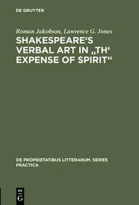 Buy Shakespeare's Verbal Art in "Th' Expense of Spirit" (English, Roman Jakobson) — BookShops.in