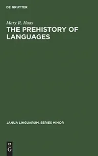 Buy The Prehistory of Languages (English, Mary R. Haas) — BookShops.in