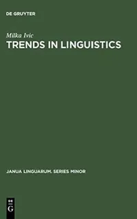 Buy Trends in Linguistics: 42 (Janua Linguarum: Series Minor, 42) by Milka Ivic, Muriel Heppell | Mouton De Gruyter | English | Paperback | Reprint 1970 — BookShops.in