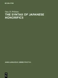 Buy The Syntax of Japanese Honorifics (English, Gary D. Prideaux) — BookShops.in
