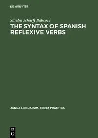 Buy The Syntax of Spanish Reflexive Verbs (English, Sandra Scharff Babcock) — BookShops.in