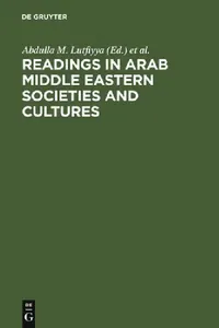 Buy Readings in Arab Middle Eastern Societies and Cultures (English, Abdulla M. Lutfiyya | Charles W. Churchill) — BookShops.in