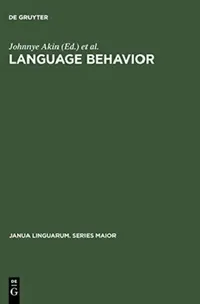 Buy Language Behavior (English, Johnnye Akin | Alvin Goldberg | Gail Myers) — BookShops.in