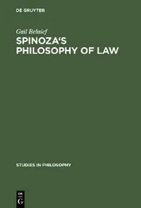 Buy Spinoza's Philosophy of Law (English, Gail Belaief) — BookShops.in