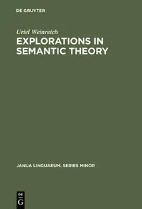 Buy Explorations in Semantic Theory (English, Uriel Weinreich) — BookShops.in