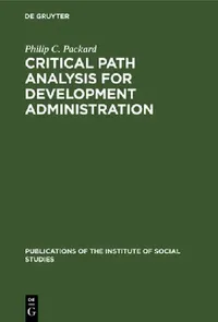 Buy Critical Path Analysis for Development Administration (English, Philip C. Packard) — BookShops.in