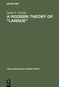 Buy A Modern Theory of "Langue" (English, Daniel E. Gulstad) — BookShops.in