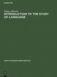 Buy Introduction to the Study of Language (English, Tadeusz Milewski | M. Brochwicz) — BookShops.in