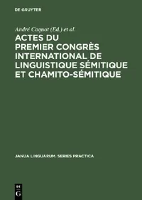 Buy Actes du premier congrès international de linguistique sémitique et chamito-sémitique (English, André Caquot | David Cohen) — BookShops.in