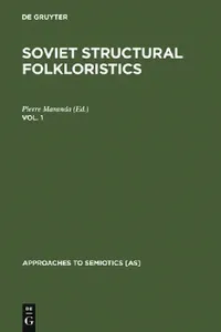 Buy Soviet Structural Folkloristics. Vol. 1 (English, Pierre Maranda) — BookShops.in