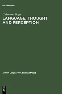 Buy Language, Thought and Perception (English, Uhlan Von Slagle) — BookShops.in