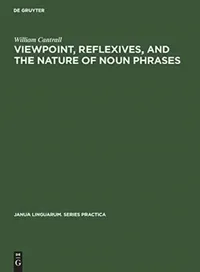 Buy Viewpoint, Reflexives, and the Nature of Noun Phrases (English, William Cantrall) — BookShops.in