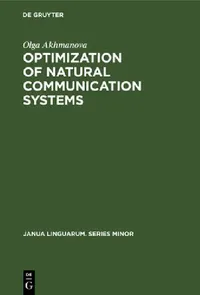 Buy Optimization of Natural Communication Systems (English, Olga Akhmanova) — BookShops.in