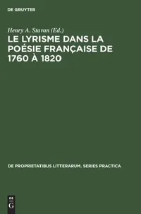 Buy Le Lyrisme Dans La Poésie Française de 1760 À 1820 (English, Henry A. Stavan) — BookShops.in