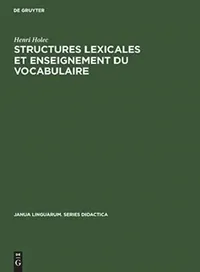 Buy Structures lexicales et enseignement du vocabulaire (English, Henri Holec) — BookShops.in