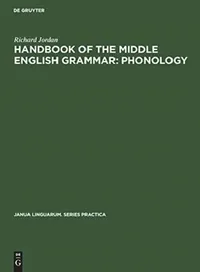 Buy Handbook of the Middle English Grammar: Phonology by Richard Jordan & Eugene J. Crook | Hardcover Reprint | De Gruyter Mouton | Buy Online at Bookshops.in — BookShops.in