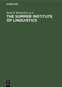 Buy The Summer Institute of Linguistics (English, Ruth M. Brend | Kenneth L. Pike) — BookShops.in