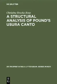 Buy A Structural Analysis of Pound's Usura Canto (English, Christine Brooke-Rose) — BookShops.in