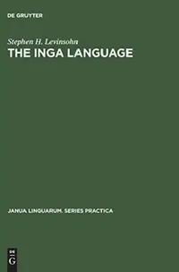 Buy The Inga Language (English, Stephen H. Levinsohn) — BookShops.in