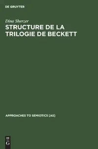 Buy Structure de la Trilogie de Beckett (English, Dina Sherzer) — BookShops.in