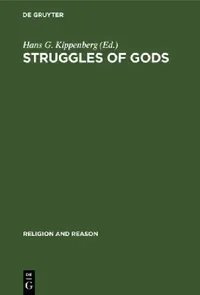 Buy Struggles of Gods (English, Hans G. Kippenberg) — BookShops.in