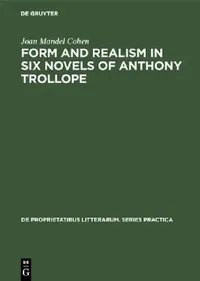 Buy Form and realism in six novels of Anthony Trollope (English, Joan Mandel Cohen) — BookShops.in