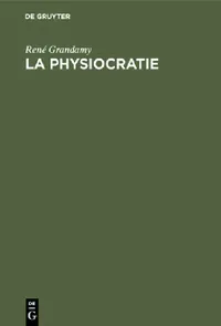 Buy La Physiocratie (English, René Grandamy | Jean Fourastié) — BookShops.in