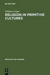 Buy Religion in Primitive Cultures (English, Wilhelm Dupré) — BookShops.in