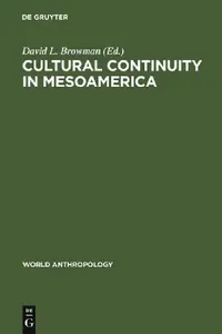 Buy Cultural Continuity in Mesoamerica (English, David L. Browman) — BookShops.in