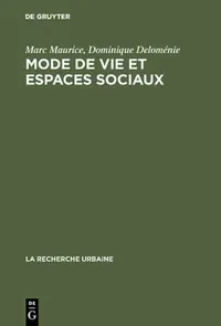 Buy Mode de Vie Et Espaces Sociaux (English, Marc Maurice) — BookShops.in