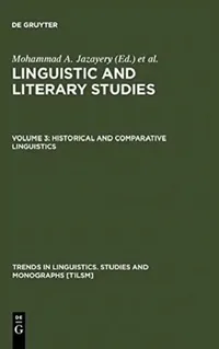 Buy Historical and Comparative Linguistics (English, Mohammad A. Jazayery | Edgar C. Polomé | Werner Winter) — BookShops.in