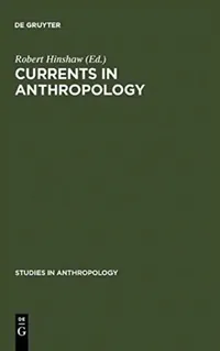 Buy Currents in Anthropology (English, Robert Hinshaw) — BookShops.in