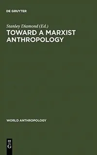 Buy Toward a Marxist Anthropology (English, Stanley Diamond) — BookShops.in