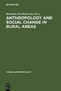 Buy Anthropology & Social Change in Rural Areas (English, Bernardo Berdichewsky) — BookShops.in