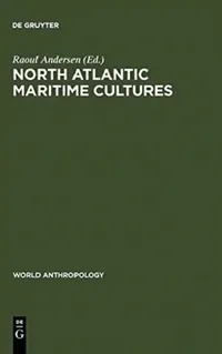 Buy North Atlantic Maritime Cultures (English, Raoul Andersen) — BookShops.in