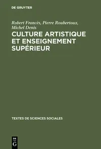 Buy Culture Artistique Et Enseignement Sup'rieur (English, Robert Franc's) — BookShops.in