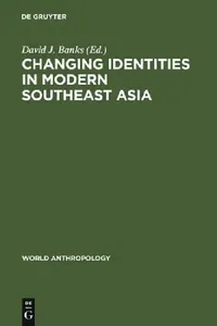 Buy Changing Identities in Modern Southeast Asia (English, David J. Banks) — BookShops.in