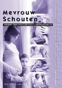 Buy Mevrouw Schouten: Werkboek Voor Kwalificatieniveau 4, Deelkwalificatie 410 (Zorggericht) by Nicolien Van Halem | C. Otten | Bohn, Scheltema & Holkema | Hardcover | Dutch | 2003 Edition | Obstetrics & Gynecology Textbook — BookShops.in