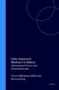 Buy Liber Amicorum Ibrahim F.I. Shihata (English, Sabine Schlemmer-Schulte | Ko-Yung Tung) — BookShops.in