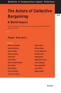 Buy The Actors of Collective Bargaining, A World Report. XVII World Congress of Labour Law and Social Se (English, Blanpain) — BookShops.in