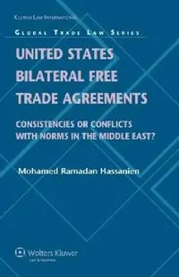 Buy United States Bilateral Free Trade Agreements (English, Hassanien | Mohamed R. Hassanien) — BookShops.in