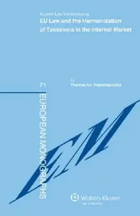 Buy Eu Law and Harmonization of Takeovers in the Internal Market (English, Papadopoulo | Thomas Gr Papadopoulos) — BookShops.in