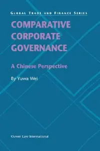 Buy Comparative Corporate Governance (English, Yuwa Wei) — BookShops.in