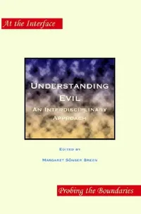 Buy Understanding Evil (English, Margaret Sönser Breen) — BookShops.in