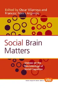 Buy Social Brain Matters (English, Oscar Vilarroya | Francesc Forn I. Argimon) — BookShops.in