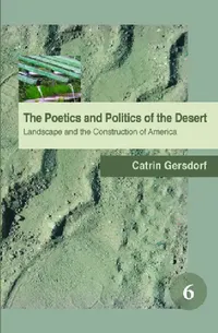 Buy The Poetics and Politics of the Desert (English, Catrin Gersdorf) — BookShops.in