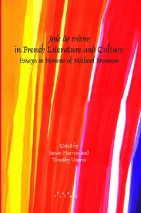 Buy Joie de vivre in French Literature and Culture (English, Susan Harrow | Timothy Unwin) — BookShops.in