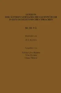 Buy Lexikon der älteren germanischen Lehnwörter in den ostseefinnischen Sprachen, Band III (English, A. D. Kylstra | Sirkka-Liisa Hahmo | Tette Hofstra) — BookShops.in