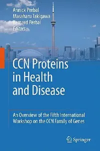 Buy CCN Proteins in Health and Disease (English, Annick Perbal | Masaharu Takigawa | Bernard Perbal) — BookShops.in
